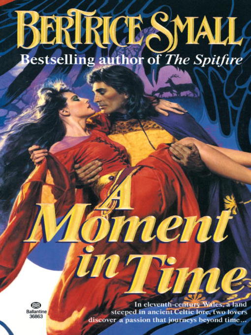 Title details for A Moment in Time by Bertrice Small - Available